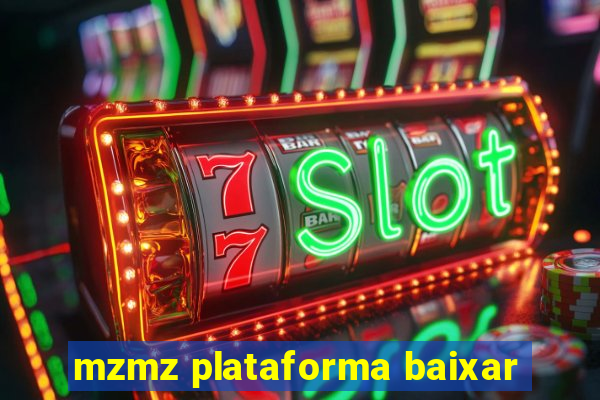 mzmz plataforma baixar